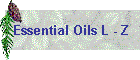 Essential Oils L - Z