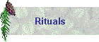 Rituals